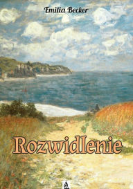 Title: Rozwidlenie, Author: Emilia Becker