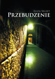 Title: Przebudzenie, Author: Eliza Segiet