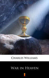 Title: War in Heaven, Author: Charles Williams