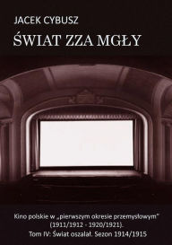 Title: Swiat oszalal: Swiat zza mgly. Tom 4, Author: Jacek Cybusz