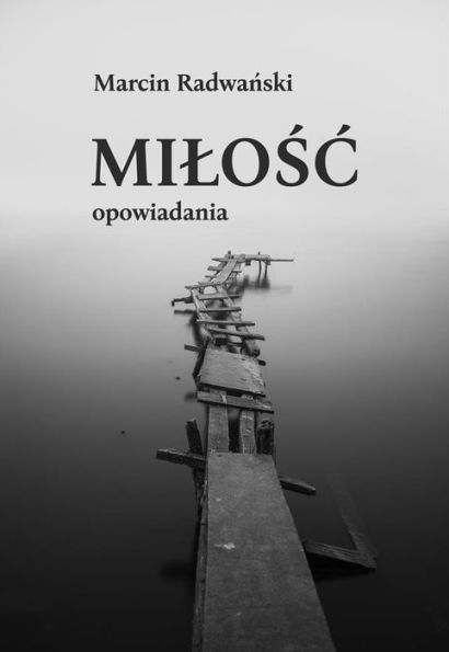 Milosc. Opowiadania