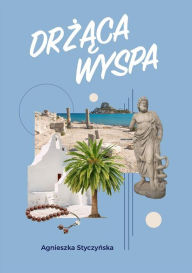 Title: Drzaca wyspa, Author: Agnieszka Styczynska
