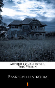 Title: Baskervillen koira, Author: Arthur Conan Doyle