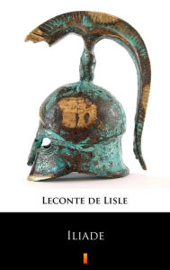 Title: Iliade, Author: Leconte de Lisle