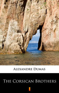 Title: The Corsican Brothers, Author: Alexandre Dumas