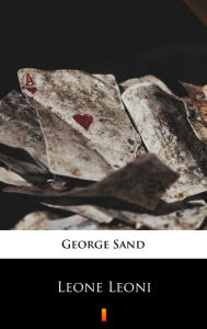 Title: Leone Leoni, Author: George Sand