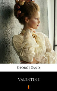 Title: Valentine, Author: George Sand