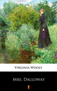 Title: Mrs. Dalloway, Author: Virginia Woolf