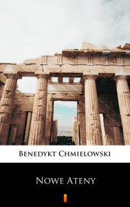 Title: Nowe Ateny, Author: Benedykt Chmielowski