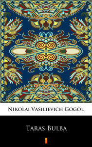 Title: Taras Bulba, Author: Nikolai Gogol