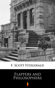 Title: Flappers and Philosophers, Author: F. Scott Fitzgerald