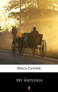 Title: My Ántonia, Author: Willa Cather