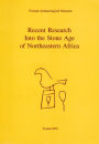 Recent Research into the Stone Age of Northeastern Africa