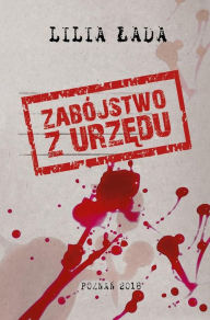Title: Zabojstwo z urzedu, Author: Lilia Lada