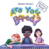 Title: Are You Bored? Activity Book, Author: Monika Marzec