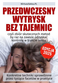 Title: Przedwczesny wytrysk bez tajemnic, Author: Aleksander Wielki