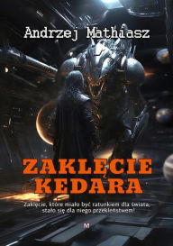 Title: Zaklecie Kedara, Author: Andrzej Mathiasz