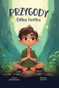 Title: Przygody Elfika Helfika, Author: Marcin Siankowski