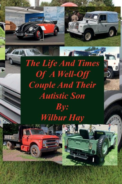 The Day-To-Day Lives Of A Well-Off Couple And Their Autistic Son: Hardcover Version