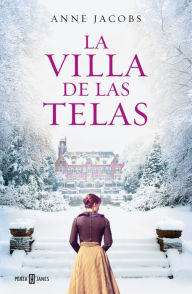 Title: La villa de las telas / The Cloth Villa, Author: Anne Jacobs