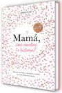 Mamá, ¿me cuentas tu historia? (Edición Oficial) / Mum Tell Me (Oficial Edition)