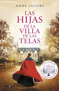 Title: Las hijas de la villa de las telas (La villa de las telas 2), Author: Anne Jacobs