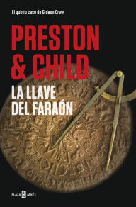 Title: La llave del faraón (Gideon Crew 5), Author: Douglas Preston