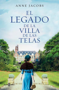 Free pdf ebook downloader El legado de la Villa de las Telas / The Legacy of the Cloth Villa PDF iBook by Anne Jacobs English version