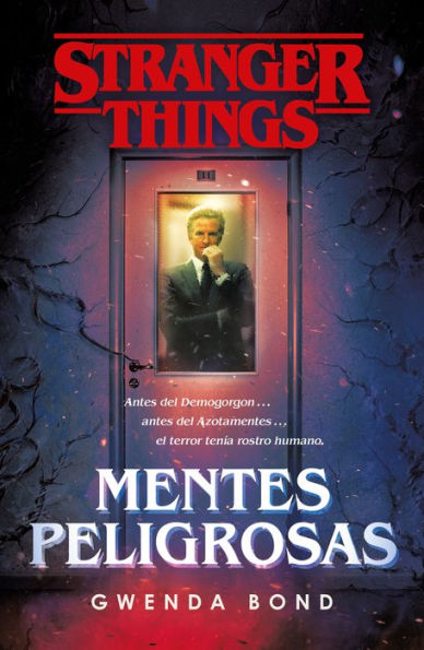 Stranger Things: Mentes peligrosas: La primera novela oficial de Stranger Things