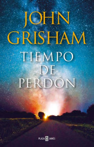 Title: Tiempo de perdón, Author: John Grisham