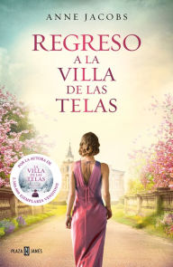 Title: Regreso a la villa de las telas / The Return of The Cloth Villa, Author: Anne Jacobs