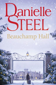 Title: Beauchamp Hall, Author: Danielle Steel