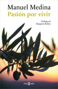 Title: Pasión por vivir, Author: Manuel Medina