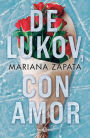 De Lukov, con amor / From Lukov With Love