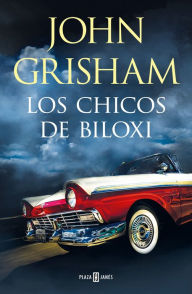 Title: Los chicos de Biloxi, Author: John Grisham