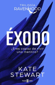 Title: Éxodo (Trilogía Ravenhood 2), Author: Kate Stewart