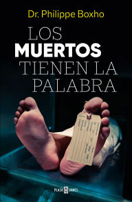 Title: Los muertos tienen la palabra/ The Dead Have the Floor, Author: Philippe Boxho