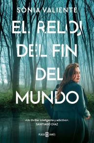Title: El reloj del fin del mundo / The Doomsday Clock, Author: Sonia Valiente