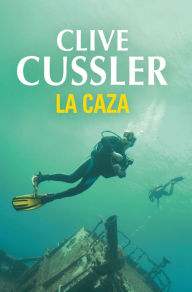 Title: La caza (The Chase), Author: Clive Cussler