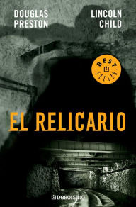 Title: El relicario (Reliquary), Author: Douglas Preston