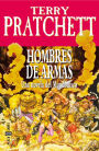 Hombres de armas (Men at Arms)