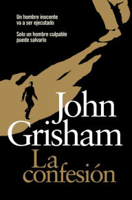 Title: La confesión (The Confession), Author: John Grisham