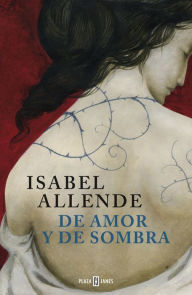 Title: De amor y de sombra, Author: Isabel Allende