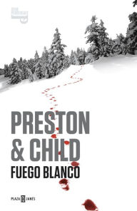 Title: Fuego blanco (Inspector Pendergast 13), Author: Douglas Preston