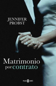 Title: Matrimonio por contrato (The Marriage Bargain), Author: Jennifer Probst
