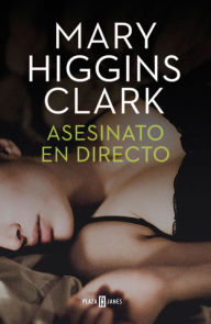 Title: Asesinato en directo (Bajo sospecha 1), Author: Mary Higgins Clark