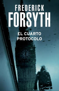 Title: El cuarto protocolo, Author: Frederick Forsyth