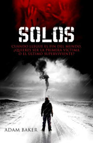 Title: Solos, Author: Adam  Baker
