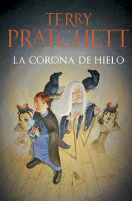 Title: La corona de hielo (Wintersmith), Author: Terry Pratchett