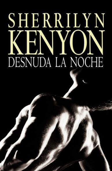 Desnuda la noche (Unleash the Night)